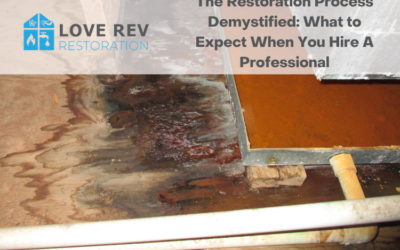 The Restoration Process Demystified: What to Expect When You Hire A Professional